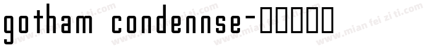 gotham condennse字体转换